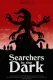 Searchers in the Dark