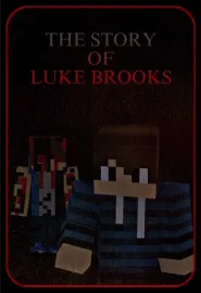 THE STORY OF LUKE BROOKS