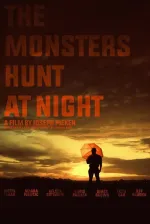 The Monsters Hunt at Night