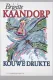 Brigitte Kaandorp: Kouwe Drukte