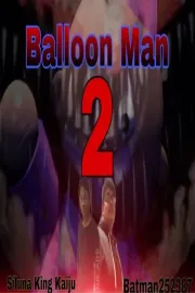 Balloon Man 2