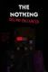 THE NOTHING: SECOND ENCOUNTER
