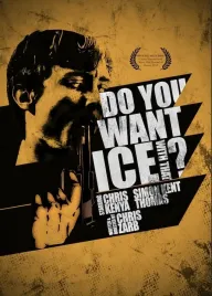 Do You Want Ice with That