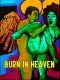 Burn in Heaven