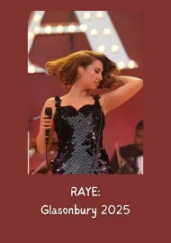 RAYE: Live from Glastonbury 2025