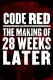 Code Red: The Making of '28 Weeks Later'