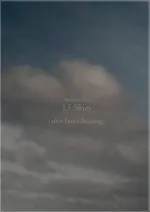 Ambient #1: 13 Skies (After James Benning)