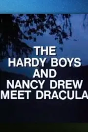 The Hardy Boys and Nancy Drew Meet Dracula (Parts 1 & 2)