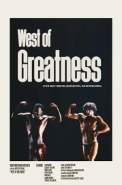 West of Greatness: The Story of the Westwego Muscle Boys
