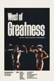 West of Greatness: The Story of the Westwego Muscle Boys
