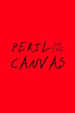 Peril on the Canvas