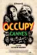 Occupy Cannes!