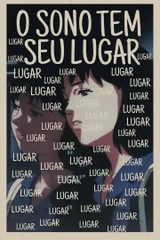 O Sono Tem Seu Lugar