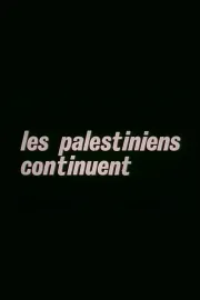 Les Palestiniens continuent