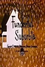 Funderful Suburbia