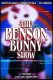 The Benson Bunny Show