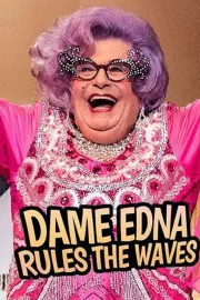 Dame Edna Rules The Waves