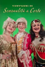 Vent'anni di Sensualità a corte