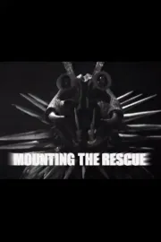 Mounting the Rescue