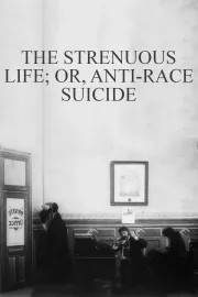 Strenuous Life, The