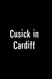 Cusick in Cardiff