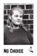 No Choice