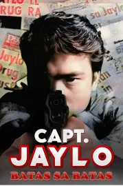 Kapitan Jaylo: Batas sa batas