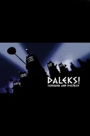 Daleks! Conquer and Destroy