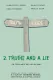2 Truths & A Lie