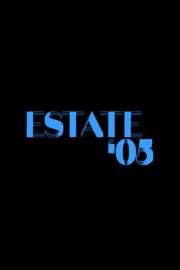 Estate '05