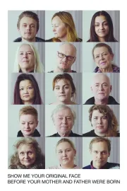 Show Me Your Original Face Before Your Mother and Father Were Born