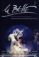 La Belle: Les Ballets de Monte-Carlo