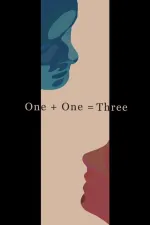One + One = Three