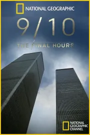 9/10: The Final Hours