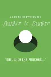 Bunker to Bunker