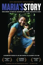 Maria's Story: A Documentary Portrait of Love and Survival in El Salvador's Civil War