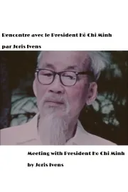 Rencontre avec le President Hô Chi Minh