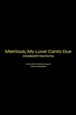 Mektoub, My Love: Canto Due