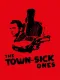 The Town-Sick Ones