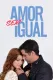 Amor sem Igual