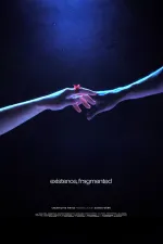 Existence, Fragmented
