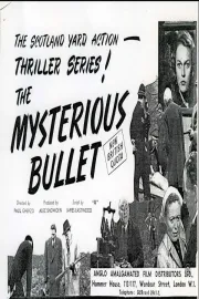 The Mysterious Bullet