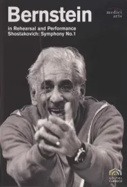 Bernstein in Rehearsal & Performance: Shostakovich Symphony No. 1