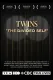 Twins: The Divided Self