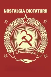 Nostalgia dictaturii