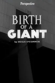 Birth of a Giant
