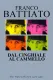 Franco Battiato: Dal cinghiale al cammello