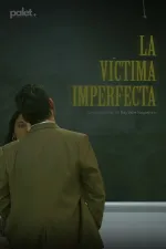 La Víctima Imperfecta