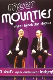 Meer Mounties - Meer hilarische shows