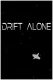 Drift Alone